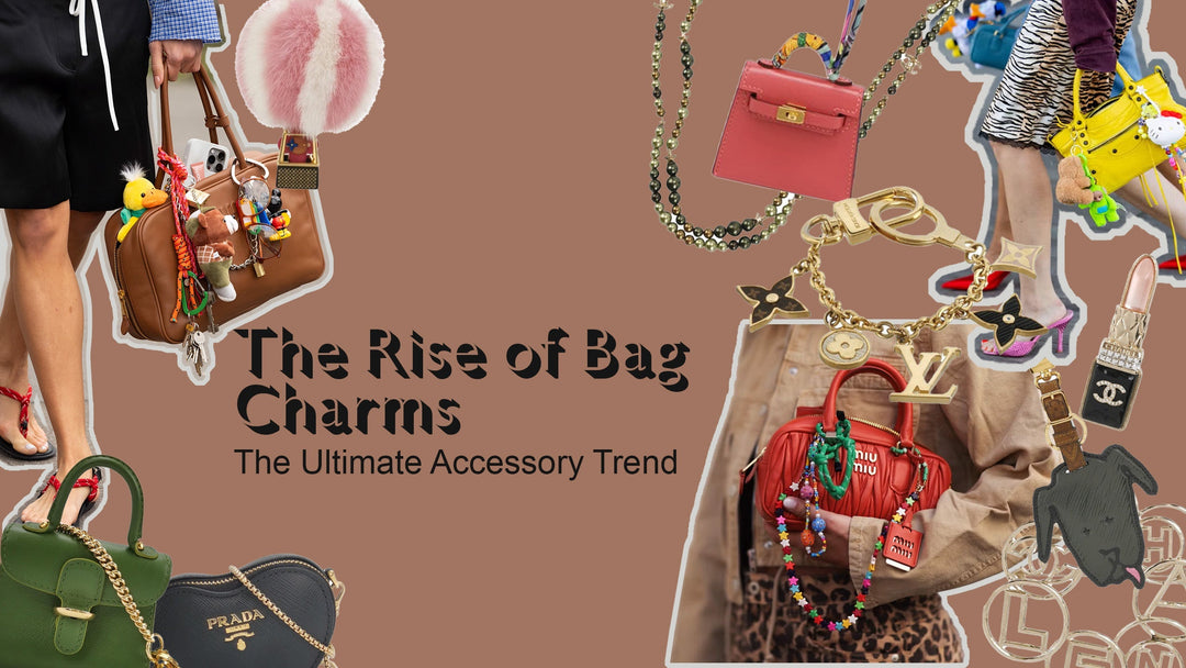 The Rise of Bag Charms: The Ultimate Accessory Trend